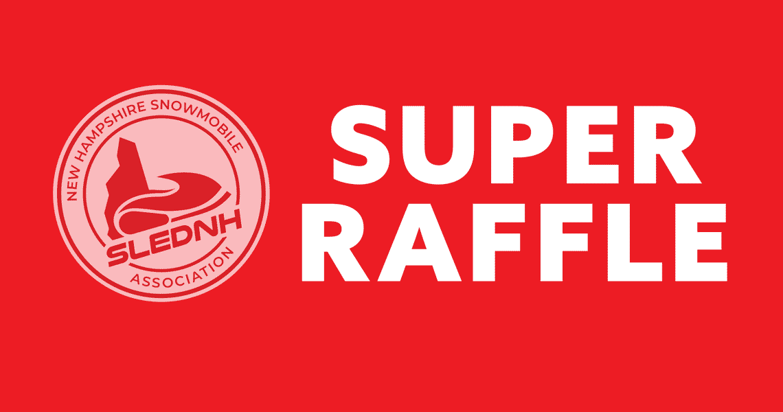 2026 NHSA Super Raffle, snowmobiles and trailers